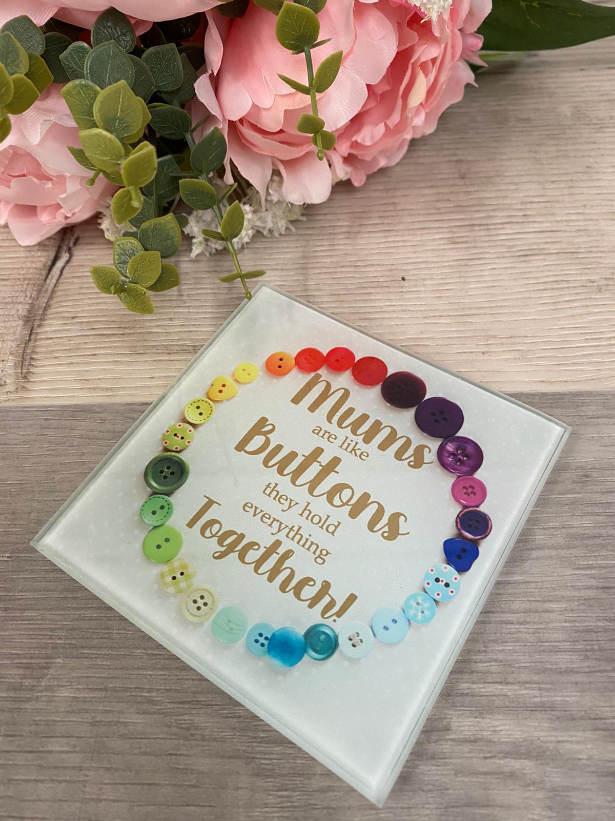 Mum's are like buttons they hold everything together glass coaster - Image 5